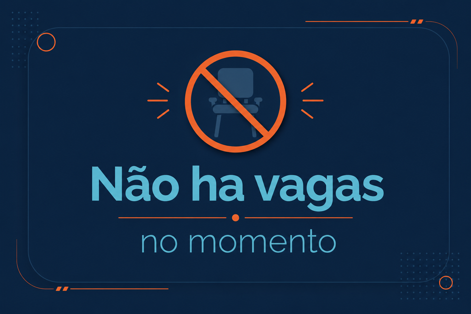 Não há vagas no momento